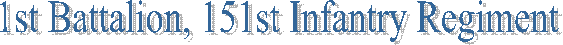 1st Battalion, 151st Infantry Regiment  